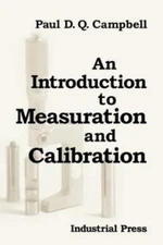 Introduction to Measuration and Calibration by Paul Campbell (1995, Trade ...
