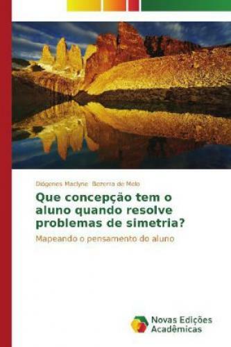 Thumbnail - Que Concepção Tem O Aluno Quando Resolve Problemas De Simetria?