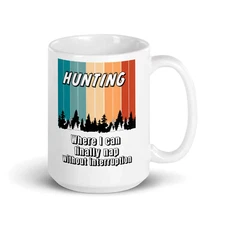 HUNTING - Where I get to nap without interruption - White glossy mug
