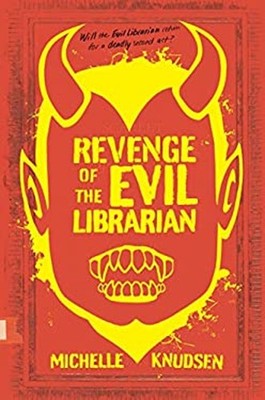 Revenge of the Evil Librarian Hardcover Michelle Knudsen
