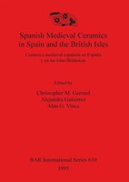 Spanish Medieval Ceramics In Spain And The British Isles | Gerrard (U. A.)