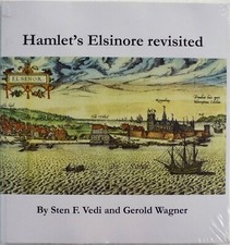 Hamlet's Elsinore Revisited: Author's Sources of Knowledge Elsinore + Denmark 
