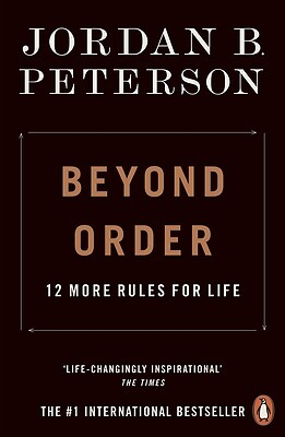 Beyond Order: 12 More Rules for Life by Peterson, Jordan B. - Picture 1 of 1