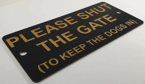 Please Shut The Gate To Keep The Dogs in Sign Plaque Close Puppies - Foto 64 di 78