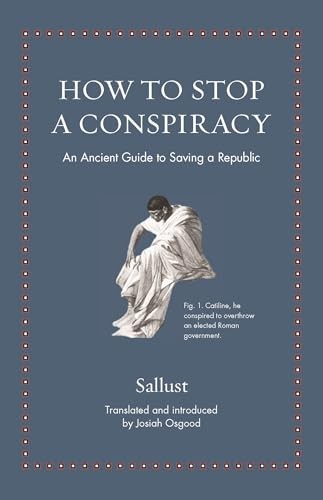 How to Stop a Conspiracy: An Ancient Guide to Saving by Sallust (HB 2022) - Image 7