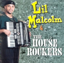 Lil Malcolm & The House Rockers by Lil Malcolm & the House Rockers [CD]