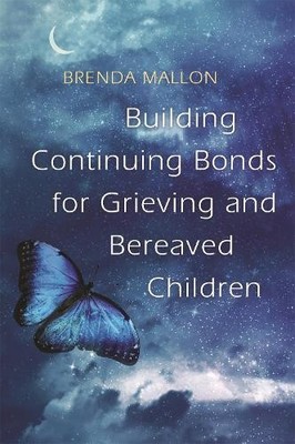 Brenda Mallon Building Continuing Bonds for Grieving and Bereaved  (Taschenbuch)