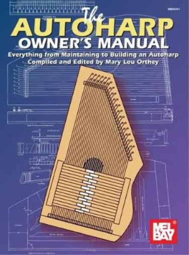 Ivan Stiles Mary Lou Orthey Autoharp Owner's Manual (Tascabile)