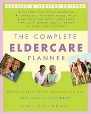 The Complete Eldercare Planner, Revised and Updated Edition: Where to Sta - GOOD