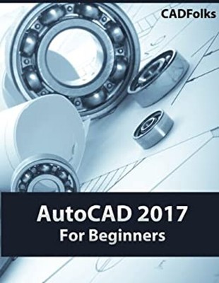 AutoCAD 2017 für Anfänger Taschenbuch CADFolks