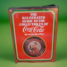 The Illustrated Guide to the Collectibles of Coca-Cola Cecil Munsey 1972 Book