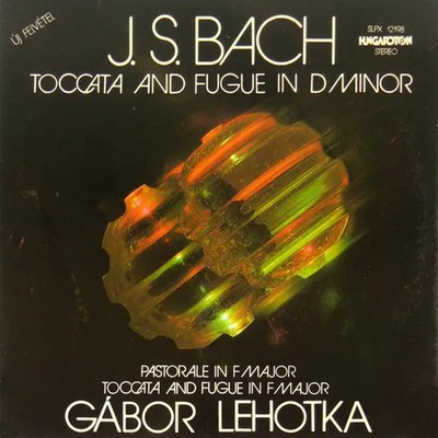 LP Bach Toccata And Fugue In D Minor - Pastorale In F Major - Toccata And Fugue