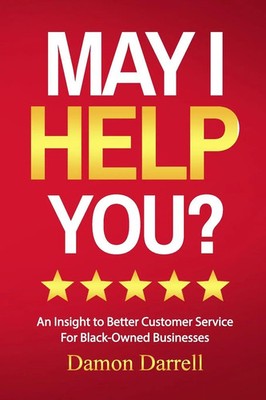 MAY I HELP YOU? An Insight to Better Customer Service For Black-Owned Businesses