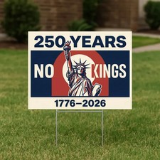 no kings years Yard Sign Outdoor Lawn Decor Political
