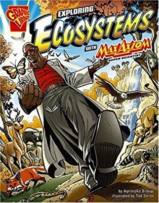 Exploring Ecosystems with Max Axiom, Super Scientist Agnieszka Bi