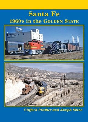 SANTA FE, 1960s in the Golden State -- (BRAND NEW BOOK)