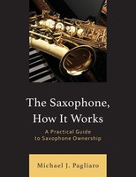 Michael J. Pagliaro | Saxophone, How It Works | Taschenbuch | Englisch (2024)
