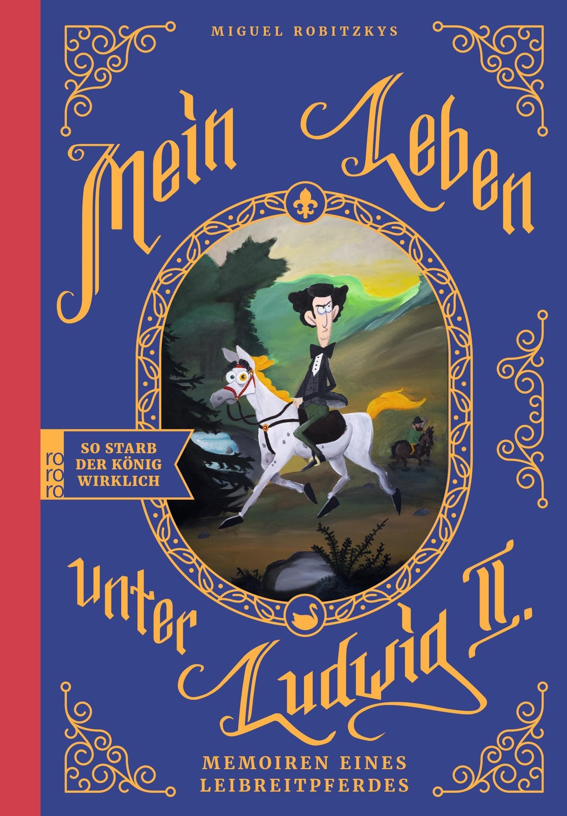 Thumbnail - Mein Leben Unter Ludwig Ii. Miguel Robitzky