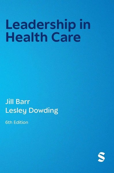 Jill Barr (U. A.) | Leadership In Health Care (Sixth Edition) | Buch | Englisch-image