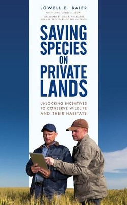 Lowell E. Baier Saving Species on Private Lands (Taschenbuch)