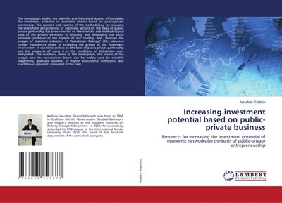 Jasurbek Kadirov | Increasing investment potential based on public-private...