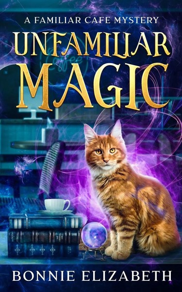 Unfamiliar Magic Bonnie Elizabeth Taschenbuch Kartoniert / Broschiert Englisch-image
