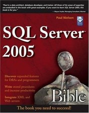 SQL Server 2005 Bible by Paul Nielsen