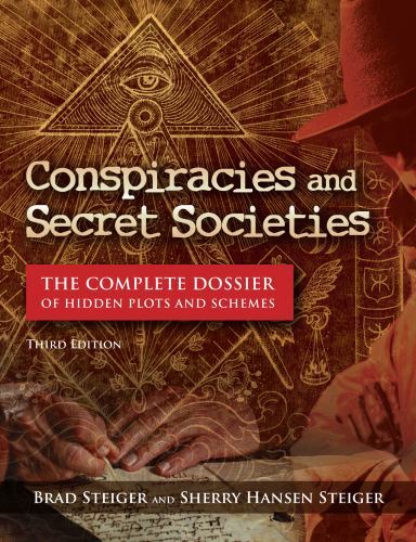 Conspiracies and Secret Societies : The Complete Dossier by Sherry Hansen ...