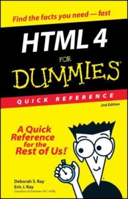 Html 4 for Dummies: Quick Reference by Deborah S. Ray;  Eric J. Ray