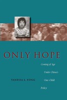 Only Hope | Vanessa L Fong | Coming Of Age Under China's One-Child Policy | Buch