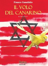Il volo del canarino - Casadidio Franco