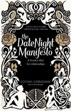 THE DATE NIGHT MANIFESTO: A BOOSTER SHOT FOR RELATIONSHIPS By Sophia Ledingham