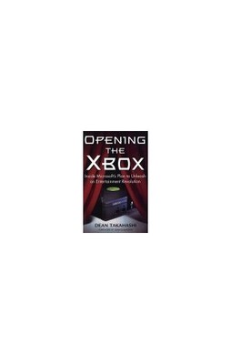 Opening the XBox: Inside Microsoft'..., Takahashi, Dean