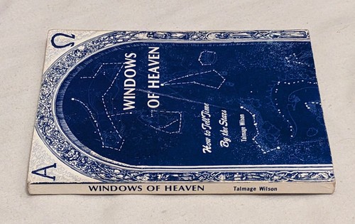 Talmage Wilson WINDOWS OF HEAVEN How To Tell Time By The Stars 1978 xian PB - Picture 4 of 5