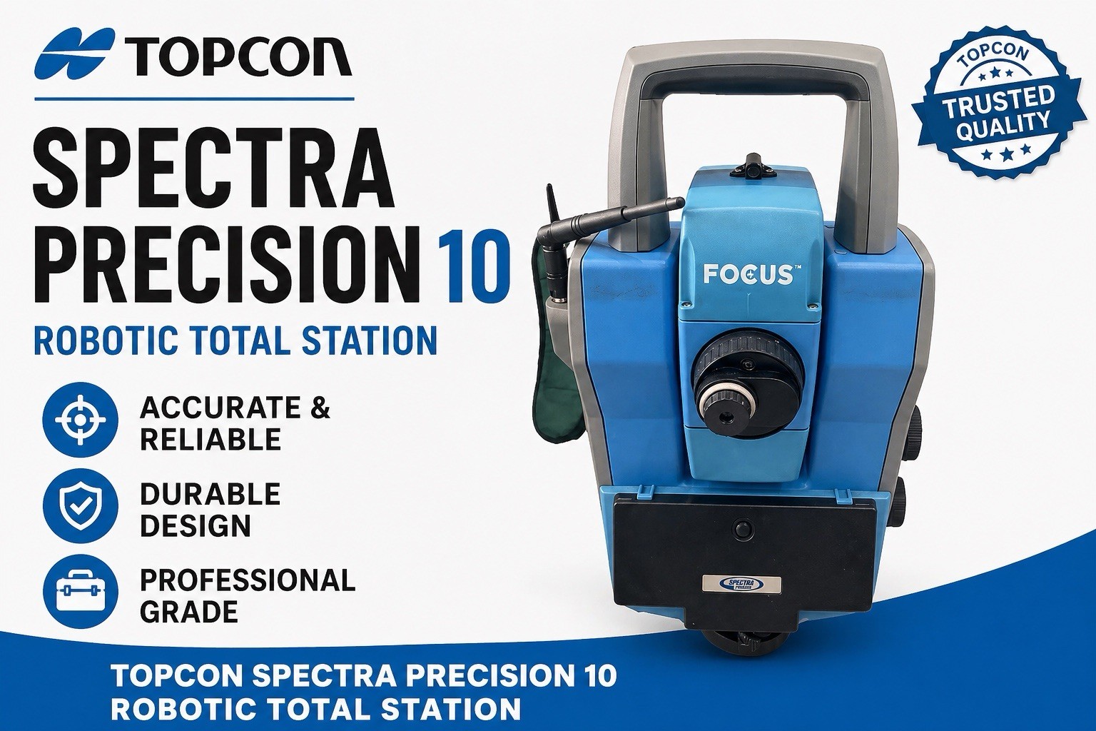 Spectra Precision Focus 10 -3” Prismless Robotic Total Station w/Tripod- Trimble
