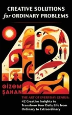 Gizem Sahan Creative Solutions for Ordinary Problems (Hardback)