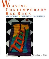 Weaving Contemporary Rag Rugs: New Designs, Traditional Techniques - VERY GOOD
