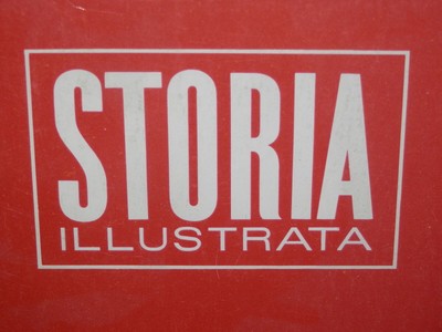 STORIA ILLUSTRATA Stalin Campagnia di Grecia Shastri Fouche Regio di Parma Incas