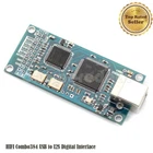 HIFI Combo384 USB to I2S Digital Interface Refer to Amanero USB IIS Support dl45