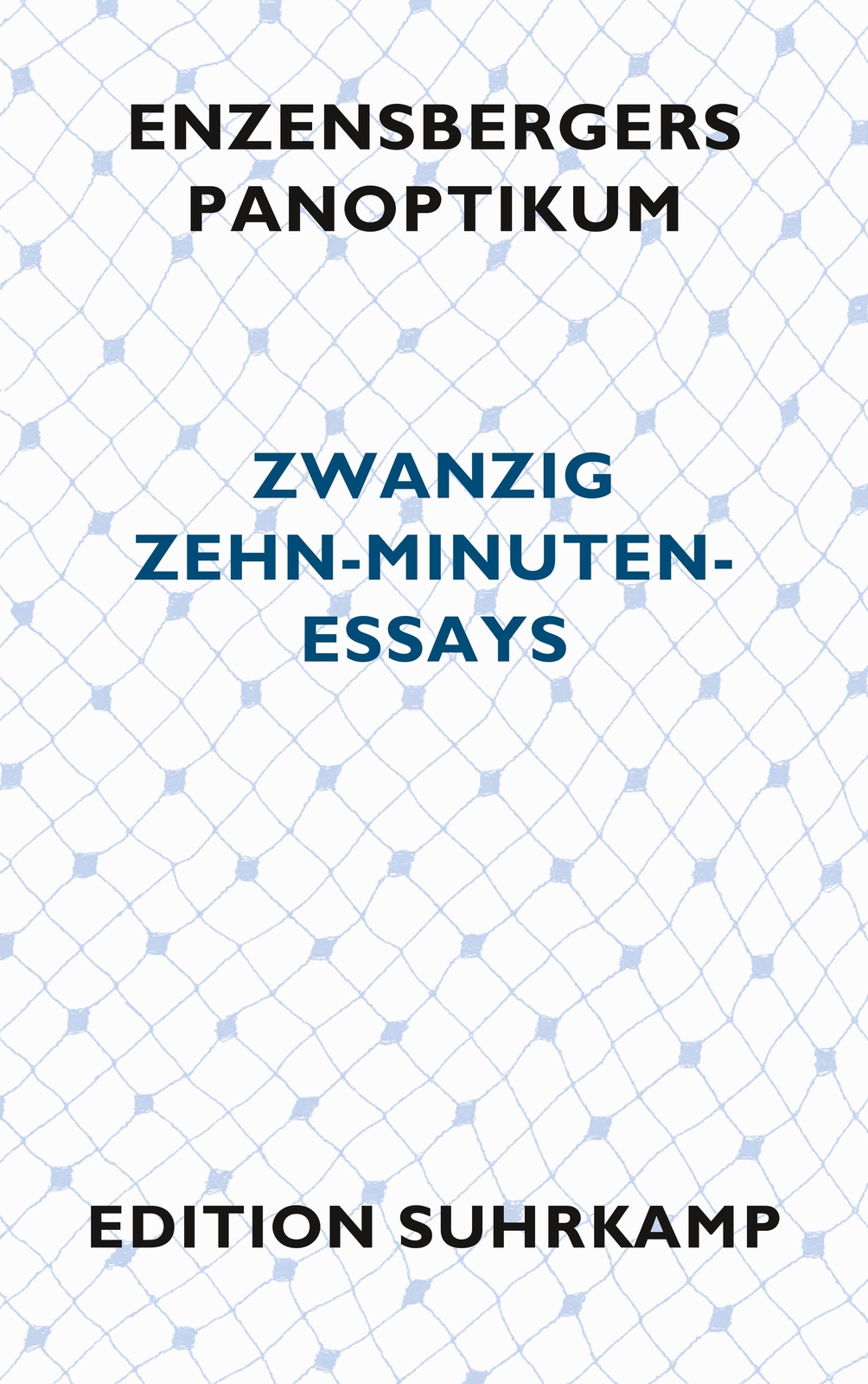 Hans Magnus Enzensberger / Enzensbergers Panoptikum