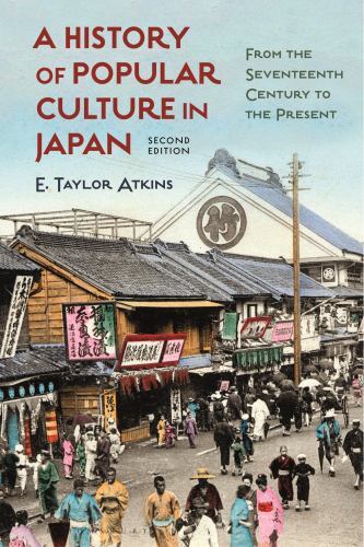 History of Popular Culture in Japan : From the Seventeenth Century to the ...