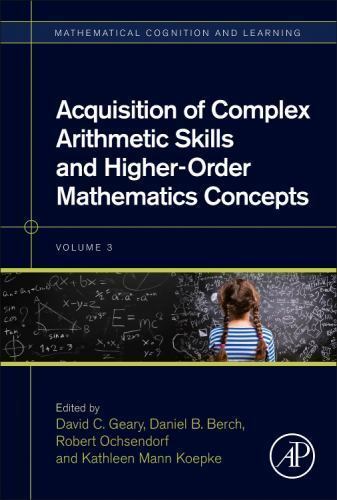 Acquisition of Complex Arithmetic Skills and Higher-Order Mathematics … Volume 3