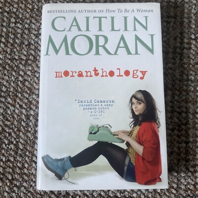 Moranthology by Caitlin Moran (Hardcover, 2012) - SIGNED