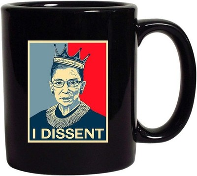 I Dissent Ruth Bader Ginsburg Support DT Coffee 11 Oz Black Mug