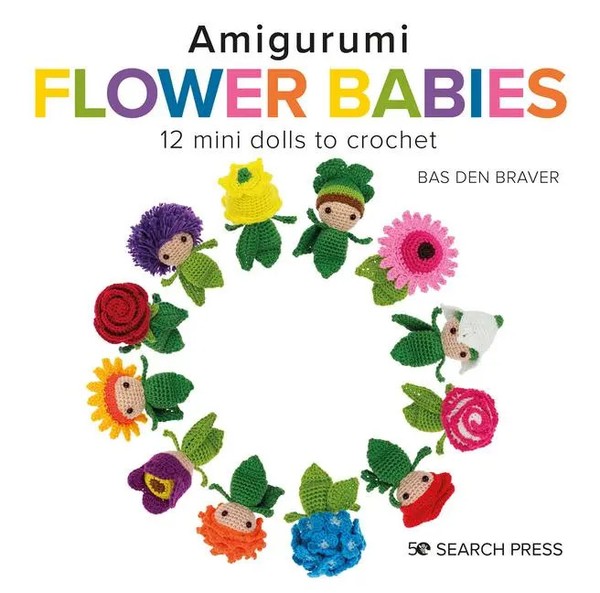 Amigurumi Flower Babies | 12 Mini Dolls To Crochet | Bas Den Braver | Englisch-image