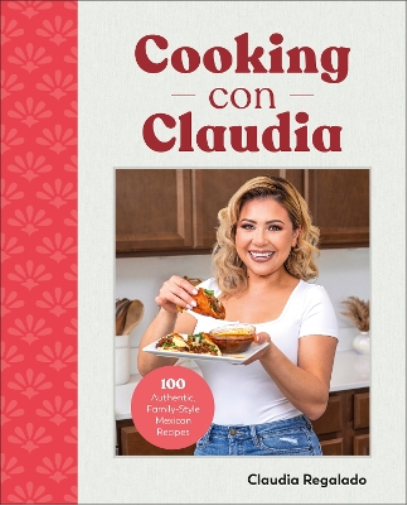 Claudia Regalado Cooking con Claudia (Copertina rigida)