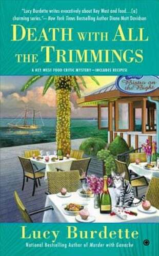Death with All the Trimmings by Lucy Burdette: Used