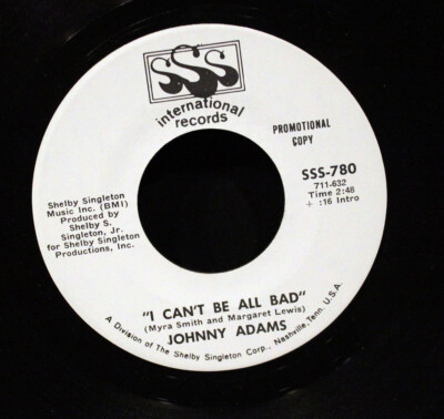 Johnny Adams-I Can't Be All Bad-Both Sides-SSS Int-780-WL-DJ-1969 Vintage Soul! 