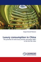 Luxury Consumption In China Kasper Brandi Petersen