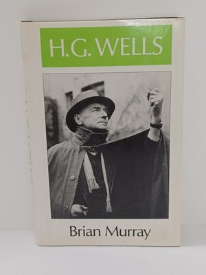 H.G. Wells (Literature & Life) by Brian Murray HC/DJ 1990
